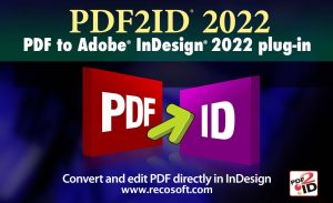 PDF2ID 2022 - PDF to InDesign Converter